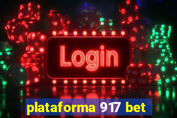 plataforma 917 bet